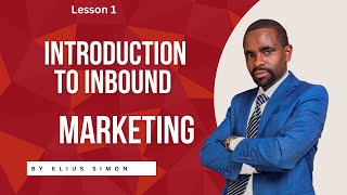 Introduction To Inbound Marketing [upl. by Enelyt]