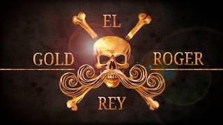 Gold Roger quotEl Reyquot  One Piece Canción [upl. by Yleve]