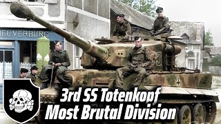 Who were Germanys most Brutal Division 3rd SS Totenkopf Panzer Division  Historical Insight [upl. by Svend381]