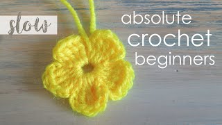 How To Crochet a Simple Flower  Absolute Beginners [upl. by Ridgley]