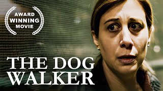 The Dog Walker  AWARD WINNING MOVIE [upl. by Lamraj]