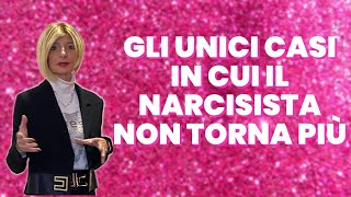 Gli unici casi in cui il narcisista non torna più [upl. by Dlarej]