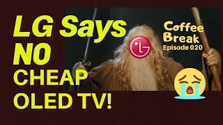 No Cheap OLED in 2020 LG Slows OLED Factory to Prop Up Prices CB20 [upl. by Nnylcaj]