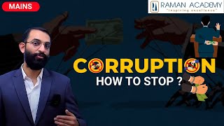 Understanding Corruption Challenges amp Effective Solutions  Mains Exam  Raman Academy [upl. by Aderf532]