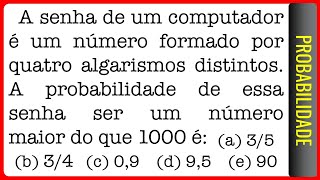 FAURGS  Probabilidade  A senha de um computador é um número formado por quatro algarismos [upl. by Sanyu]