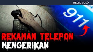 5 REKAMAN PANGGILAN 911 YANG SANGAT MENGERIKAN [upl. by Baryram385]