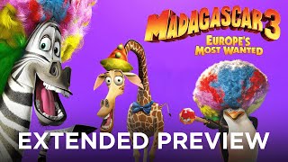 Madagascar 3 Europes Most Wanted  The Crew Join The Circus  Extended Preview [upl. by Howland]