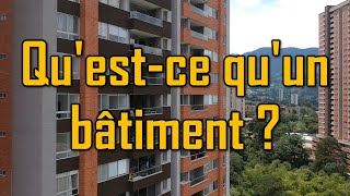 Quest ce quun bâtiment [upl. by Luing]