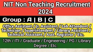 NIT Non Teaching Recruitment 2024  NIT Delhi Recruitment  NIT Vacancy 2024  Full Details [upl. by Niwred325]