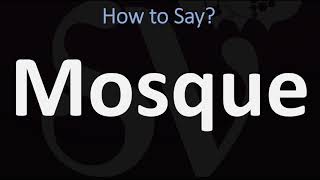 How to Pronounce Mosque CORRECTLY [upl. by Yrehc]