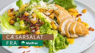 Cæsarsalat  med gode tips  MatPrat [upl. by Laubin636]