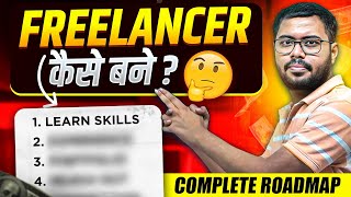 How to become a Successful FREELANCER in 2024 Complete Roadmap for Beginners 💥 [upl. by Elisee95]