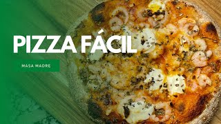 Pizza Integral Masa Madres Fácil [upl. by Placidia]