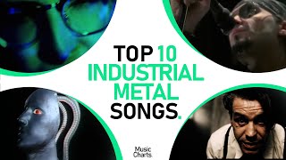 TOP 10 BEST INDUSTRIAL METAL SONGS [upl. by Juliana966]