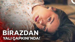 Yalı Çapkınında Birazdan 💥 [upl. by Mel]