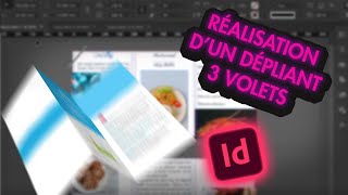 Comment réaliser et exporter un dépliant pour limpression Indesign [upl. by Ecirtnahs]