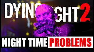 The 10 Problems with Dying Light 2 Night Time Experience Future Update June 2023 [upl. by Gnoud537]