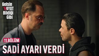 Sadi Nevzata Ayarı Verdi  Gelsin Hayat Bildiği Gibi 11Bölüm [upl. by Basia]