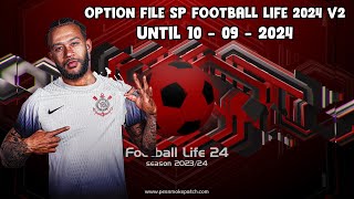 OPTION FILE SP FOOTBALL LIFE 2024 V2  UNTIL 10  09  2024 [upl. by Anauqahc]