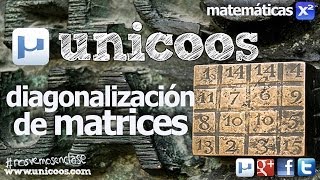 ALGEBRA Vectores propios de una matriz UNIVERSIDAD unicoos matematicas diagonalizacion [upl. by Aiceila]