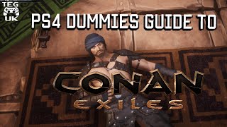 Conan Exiles PS4 Guide  Conan For Dummies  Conan PS4 Getting Started  Conan Exiles Beginners Tips [upl. by Alex]