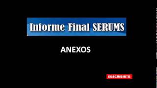 INFORME FINAL SERUMS ANEXOS [upl. by Anavlis]