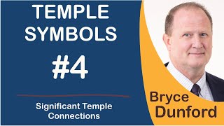 Bryce on Temple Symbols  Ep 4 Significant Temple Connections [upl. by Wey]