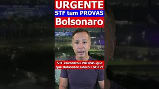 URGENTE STF tem provas que Bolsonaro foi o culpado [upl. by Lise183]