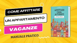 Come affittare un appartamento vacanze in Italia manuale pratico [upl. by Charmaine]