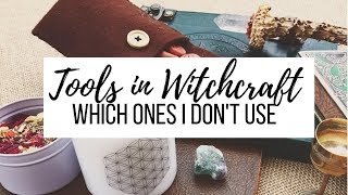 Tools in Witchcraft  Which Ones I Dont Use [upl. by Ardnalak]