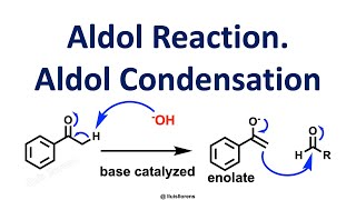 Aldol Addition and Condensation [upl. by Esten]