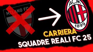 INIZIARE CARRIERA FC 25 CON LE SQUADRE REALI [upl. by Fredric]