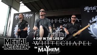 WHITECHAPEL A Day In The Life On MAYHEM FEST  Metal Injection [upl. by Killian642]