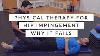 Physical therapy programs for hip impingement  why they go wrong and how to fix it [upl. by Niuqram]