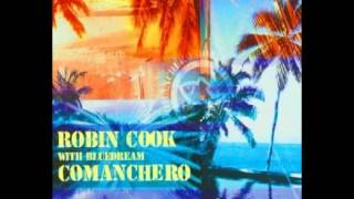 Robin Cook Comanchero [upl. by Oznola]