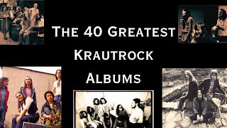 The 40 Greatest Krautrock Albums [upl. by Nigem79]