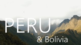 PERU amp BOLIVIA in 4k  2016  Backpacking [upl. by Notsehc]