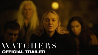 THE WATCHERS  Official Trailer [upl. by Odlanra]