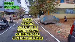 30x40 Site for Sale Krishna Nagar JP Nagar 8th Phase  ಸೈಟು ಮಾರಾಟಕ್ಕಿದೆ  PG466  Real Estate [upl. by Akenna920]