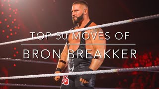 Top 50 Moves of Bron Breakker [upl. by Glaudia689]