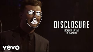 Disclosure  Latch Vevo LIFT Live ft Sam Smith [upl. by Adnoloy]