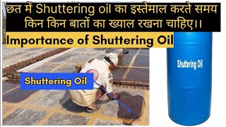 Importance of Shuttering Oil shuttering shutteringoil [upl. by Octavus967]