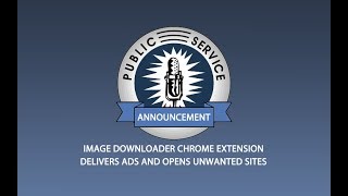 Lets Take a Look at the Image Downloader Chrome Adware Extension [upl. by Cordell702]