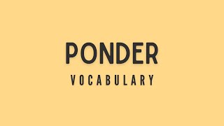 What is the meaning of Ponder [upl. by Samalla]