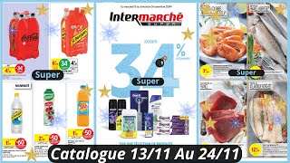 Nouveau Catalogue SUPER Intermarché De La Semaine du 1311 Au 241124 Bons Plans Intermarché France [upl. by Christensen]