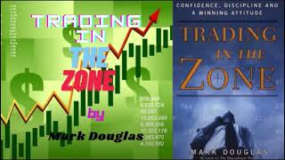 TRADING IN THE ZONE MARK DOUGLAS  FULL AUDIO BOOK  I GREAT INVESTOPEDIA [upl. by Yakcm]