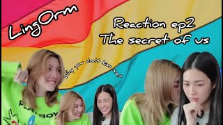 Lingorm Engsub Reaction EP2 The Secret of Us ใจซ่อนรัก [upl. by Anirbac]