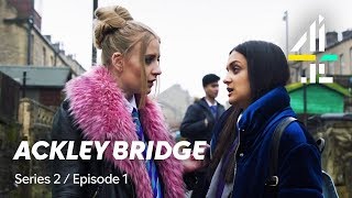 Ackley Bridge  FULL EPISODE  Series 2 Episode 1  Available on All 4 [upl. by Roumell]