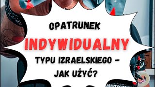 Opatrunek indywidualny typu izraelskiego  jak użyć [upl. by Thackeray]