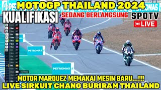 LIVE HARI INI🔴KUALIFIKASI MOTOGP THAILAND 2024BERITA MOTOGP HARI INI MOTOGP HARI INIMARQUEZ [upl. by Hebe869]